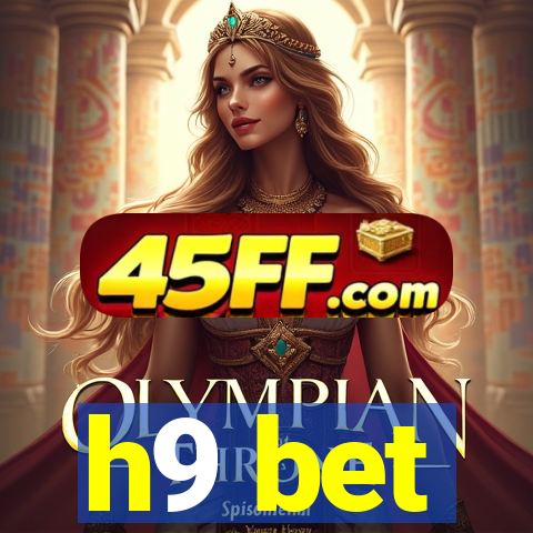 h9 bet